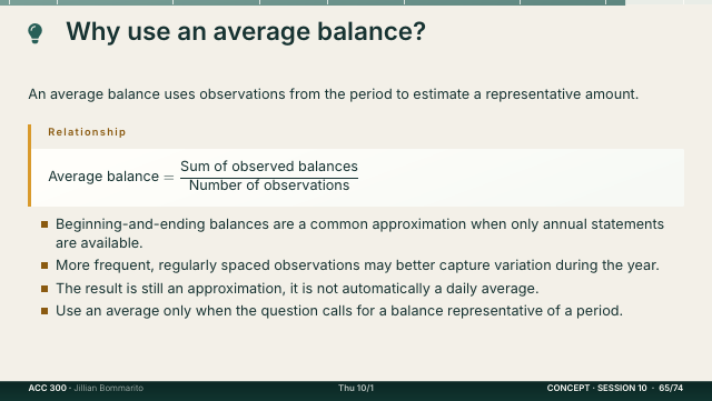 Slide 65. Why use an average balance?